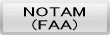FAA�̃T�C�g�ւ̃����N�ł����A���{��NOTAM���Ƃ邱�Ƃ��o���܂��B�������ACompany��NOTAM�Ƃ͈Ⴂ�܂��̂ŁA�Q�l�݂̂ɂ��ĉ������B